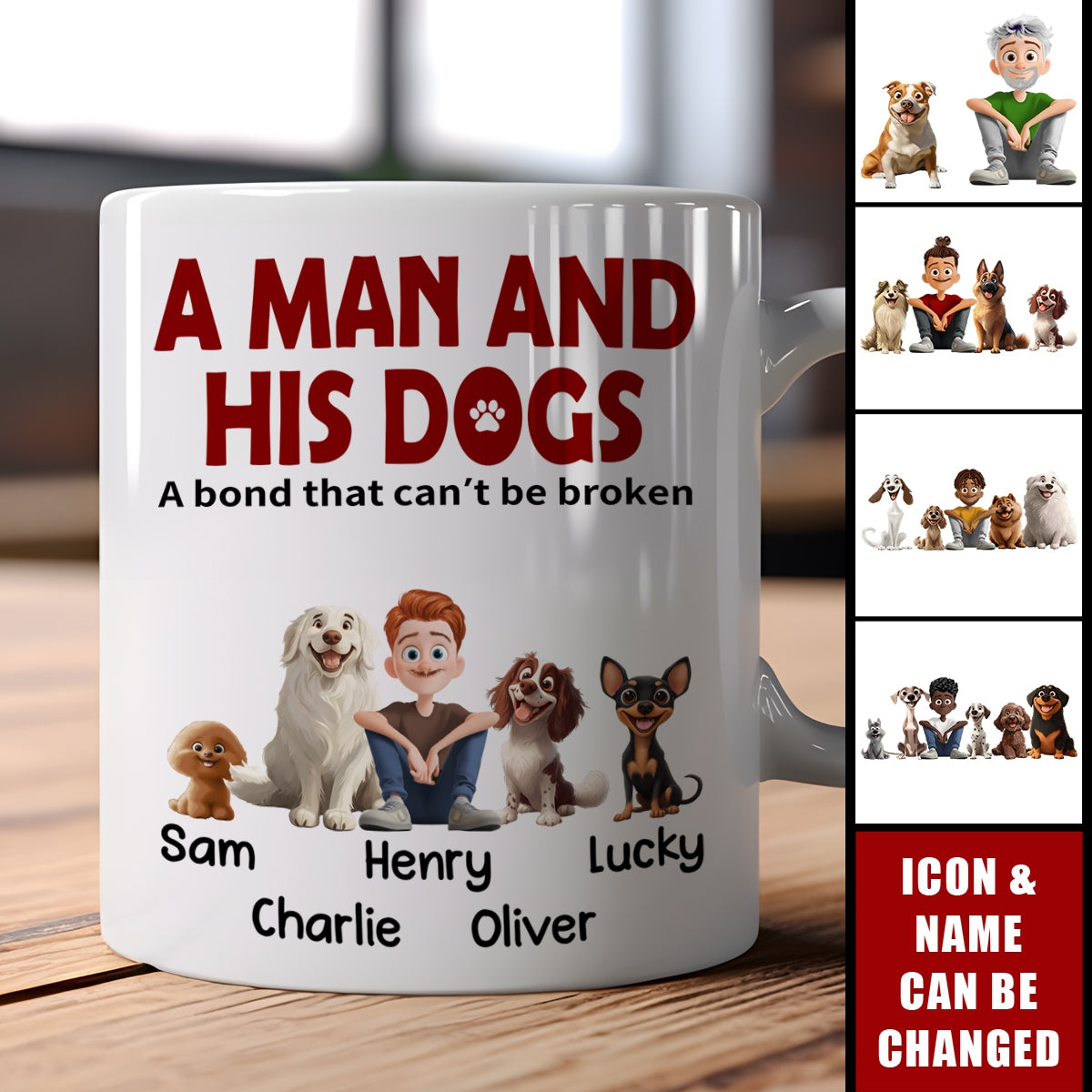 A Man & His Dogs Has Unbreakable Bond - Personalized Mug